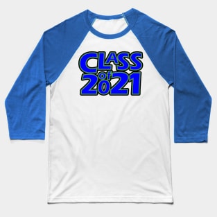 Grad Class of 2021 Baseball T-Shirt